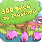 300 Miles To Pigland igra 