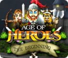 Age of Heroes: The Beginning igra 