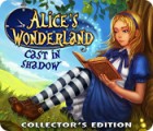 Alice's Wonderland: Cast In Shadow Collector's Edition igra 