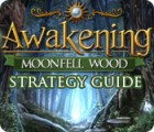 Awakening: Moonfell Wood Strategy Guide igra 