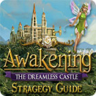 Awakening: The Dreamless Castle Strategy Guide igra 