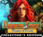 Dangerous Games: Prisoners of Destiny Collector's Edition igra 