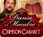 Danse Macabre: Crimson Cabaret igra 