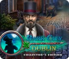 Dark City: Dublin Collector's Edition igra 