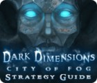 Dark Dimensions: City of Fog Strategy Guide igra 