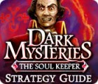 Dark Mysteries: The Soul Keeper Strategy Guide igra 