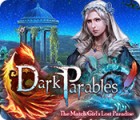 Dark Parables: The Match Girl's Lost Paradise igra 