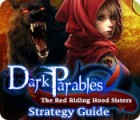 Dark Parables: The Red Riding Hood Sisters Strategy Guide igra 