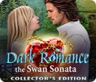 Dark Romance 3: The Swan Sonata Collector's Edition igra 