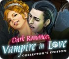 Dark Romance: Vampire in Love Collector's Edition igra 