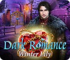 Dark Romance: Winter Lily igra 