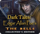 Dark Tales: Edgar Allan Poe's The Bells Collector's Edition igra 