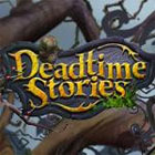 Deadtime Stories igra 