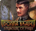 Donna Brave: And the Strangler of Paris igra 