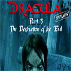Dracula Series Part 3: The Destruction of Evil igra 