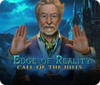 Edge of Reality: Call of the Hills igra 