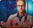 Edge of Reality: Lethal Predictions igra 