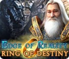 Edge of Reality: Ring of Destiny igra 