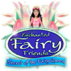 Enchanted Fairy Friends: Secret of the Fairy Queen igra 