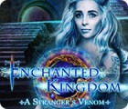Enchanted Kingdom: A Stranger's Venom igra 