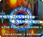 Enchanted Kingdom: Fiend of Darkness Collector's Edition igra 