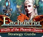 Enchantia: Wrath of the Phoenix Queen Strategy Guide igra 
