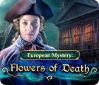European Mystery: Flowers of Death igra 