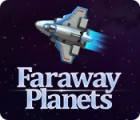 Faraway Planets igra 