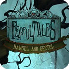 Fearful Tales: Hansel and Gretel Collector's Edition igra 