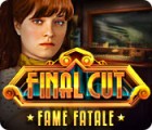 Final Cut: Fame Fatale igra 