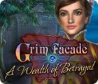 Grim Facade: A Wealth of Betrayal igra 