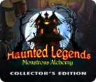 Haunted Legends: Monstrous Alchemy Collector's Edition igra 