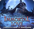 Immortal Love: Kiss of the Night Collector's Edition igra 