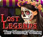 Lost Legends: The Weeping Woman igra 