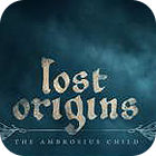 Lost Origins: The Ambrosius Child igra 