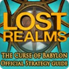 Lost Realms: The Curse of Babylon Strategy Guide igra 