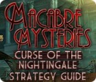 Macabre Mysteries: Curse of the Nightingale Strategy Guide igra 