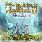 The Magician's Handbook II: BlackLore Strategy Guide igra 