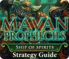 Mayan Prophecies: Ship of Spirits Strategy Guide igra 