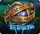 Mystery Tales: Eye of the Fire igra 