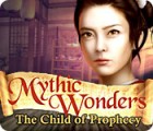 Mythic Wonders: Child of Prophecy igra 