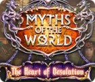 Myths of the World: The Heart of Desolation igra 