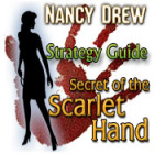 Nancy Drew: Secret of the Scarlet Hand Strategy Guide igra 