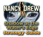 Nancy Drew: Shadow at the Water's Edge Strategy Guide igra 