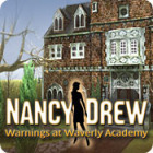 Nancy Drew: Warnings at Waverly Academy igra 