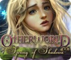 Otherworld: Spring of Shadows igra 