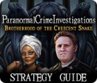 Paranormal Crime Investigations: Brotherhood of the Crescent Snake Strategy Guide igra 