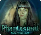 Phantasmat: Mournful Loch igra 