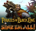 Pirates of Black Cove: Sink 'Em All! igra 