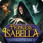 Princess Isabella: Return of the Curse igra 